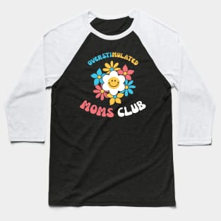 Overstimulated Moms Club Retro Mama Baseball T-Shirt